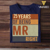 Personalized 25 Years of Being Mr Right or Mrs Always Right Couple Tshirt Printed QTDT1402