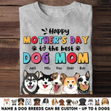 Personalized Happy Mother's Day To The Best Dog Mom Tshirt Printed QTHQ1003