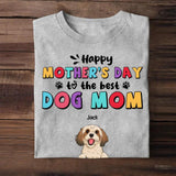 Personalized Happy Mother's Day To The Best Dog Mom Tshirt Printed QTHQ1003