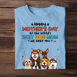 Personalized Happy Mother's Day To The World's Best Dog Mom We Woof You T-shirt Printed 23MAR-HQ10