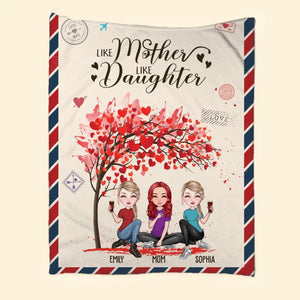 Personalized Like Mother Like Daughter Mom And Daughter Gifts  Quilt Blanket Printed PNDT2803