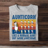 Personalized Aunticorn Like A Normal Aunt But More Awesome Kid Name Tshirt Printed 23MAR-DT28