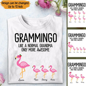 Personalized Grammingo Like A Normal Grandma Only More Awesome Kid Name T-shirt Printed 23APR-TB24