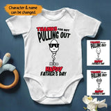 Thanks For Not Pulling Out Personalized Gift For Father's Day Baby Onesize Printed 23MAY-TB11