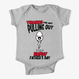 Thanks For Not Pulling Out Personalized Gift For Father's Day Baby Onesize Printed 23MAY-TB11