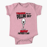 Thanks For Not Pulling Out Personalized Gift For Father's Day Baby Onesize Printed 23MAY-TB11