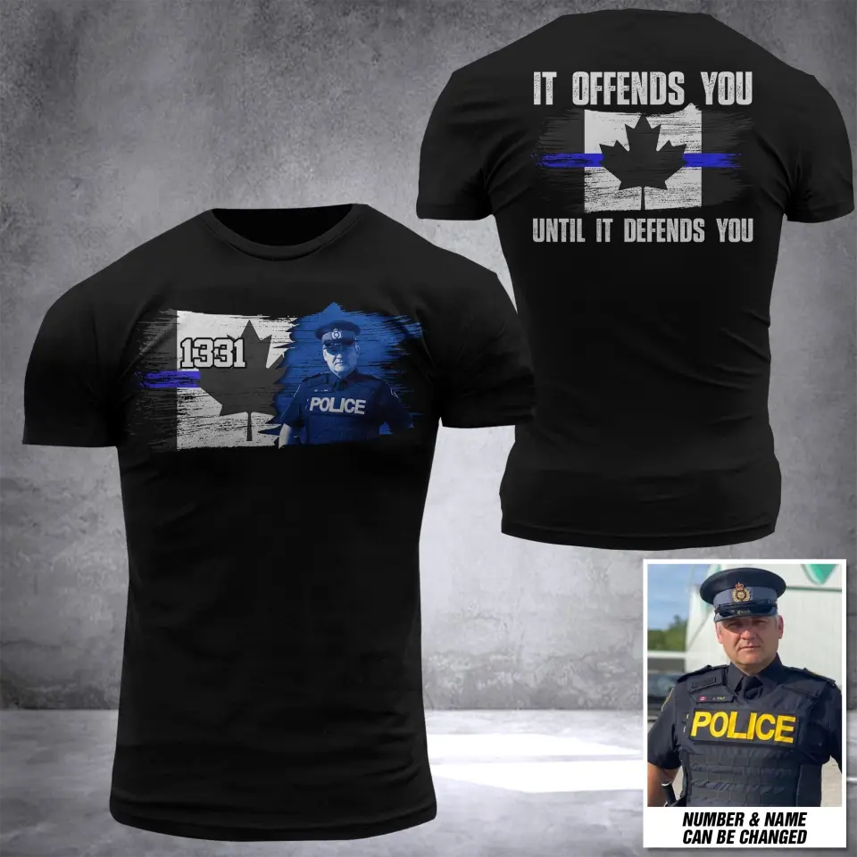 Personalized Upload Image Canada Blue Line It Offends You Until It Defends You 3D Tshirt Printed QTDT2205