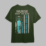 Personalized Nurse Back The Blue I've Got Your Six US Flag Gift For Nurse T-shirt Printed HTHPN0106