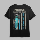 Personalized Nurse Back The Blue I've Got Your Six US Flag Gift For Nurse T-shirt Printed HTHPN0106