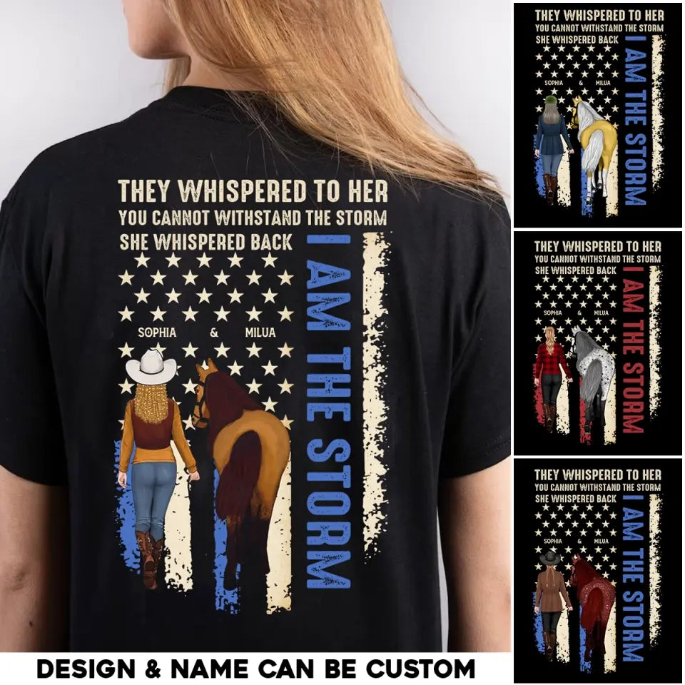 Personalized Flag Horse Girls They Whispered To her You Cannot Withstand The Storm She Whispered Back I Am The Storm HHHQ066