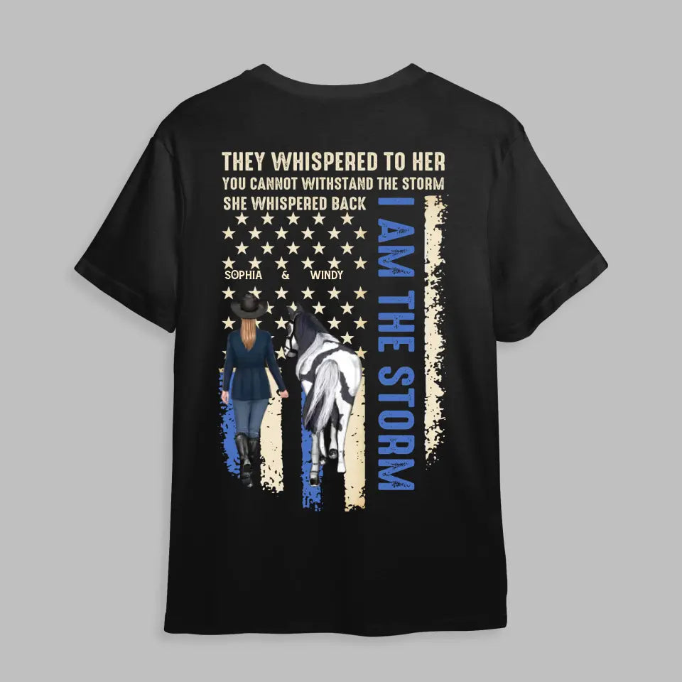 Personalized Flag Horse Girls They Whispered To her You Cannot Withstand The Storm She Whispered Back I Am The Storm HHHQ066