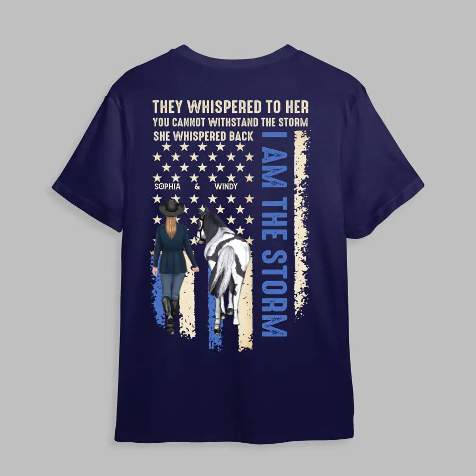 Personalized Flag Horse Girls They Whispered To her You Cannot Withstand The Storm She Whispered Back I Am The Storm HHHQ066