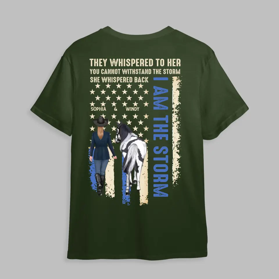 Personalized Flag Horse Girls They Whispered To her You Cannot Withstand The Storm She Whispered Back I Am The Storm HHHQ066