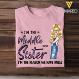 Personalized I'm The Middle Sister I'm The Reason We Have Rules T-shirt Printed 23JUN-HQ06