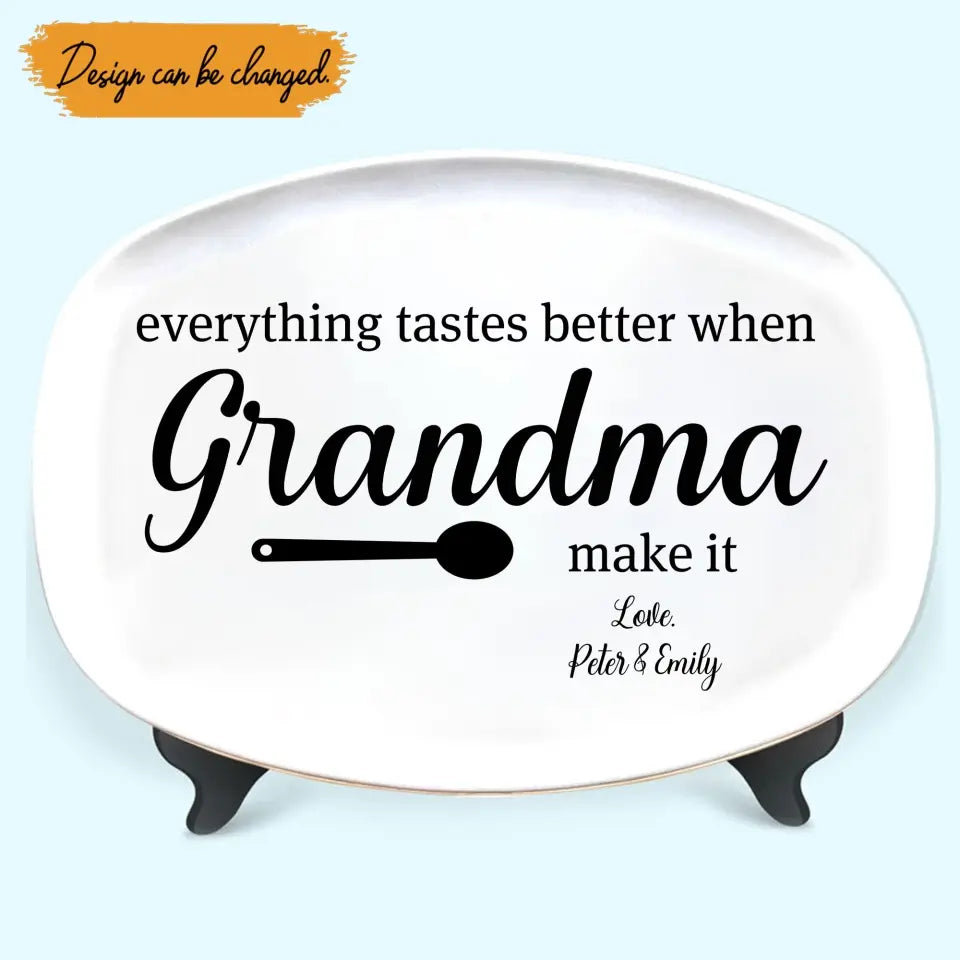 Personalized Everything Tastes Better When Grandma Make It Resin Platter Printed QTTB0606