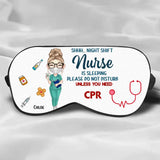 Nurse Is Sleeping Personalized Sleeping Mask Gift For Nurse MTTB23523