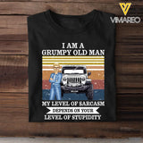 Personalized I Am A Grumpy Old Man/Woman My Level Of Sarcasm Depends On Your Level Of Stupidity T-shirt Printed QTTB1506