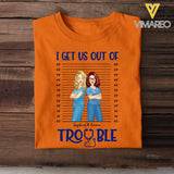 Personalized I Get Us Out Of Trouble Gift For Nurse T-shirt Printed 23JUN-HN15