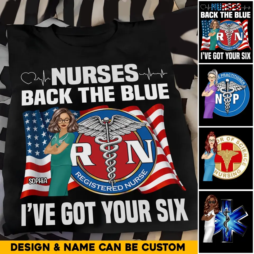 Personalized Nurse Back The Blue I've Got Your Six Flag & Logo T-shirt Printed MTHHQ1906