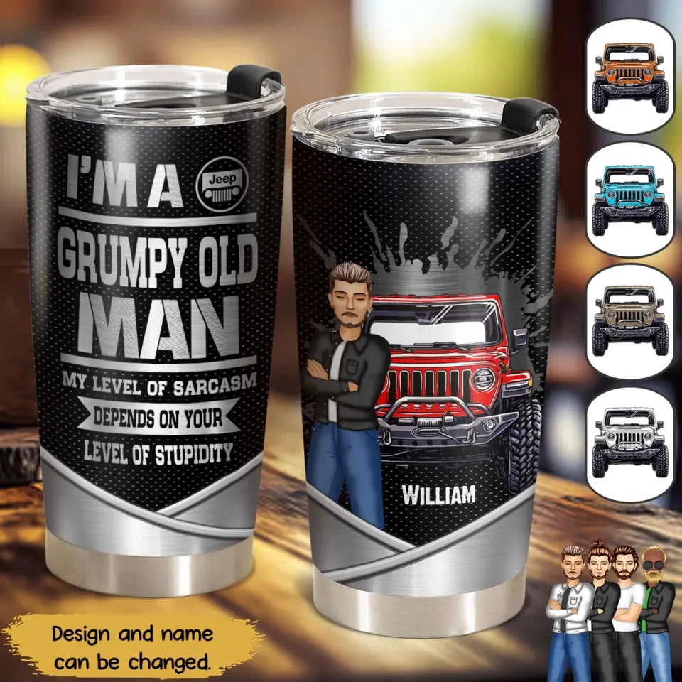 Personalized I'm A Grumpy Old Man My Level Of Sarcasm Depends On Your Level Of Stupidity Jeep Man Tumbler Printed 23JUN-PN20