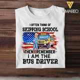 Personalized I Often Think Of Skipping School Then I Remember I Am The Bus Driver T-shirt Printed HTHDT2606