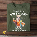 Personalized Stop Asking Why I'm Crazy I Don't Ask Why You're So Stupid Llama T-shirt Printed MTHDT0307