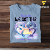 Personalized You & Me We Got This Dolphin Couple T-shirt Printed DT77