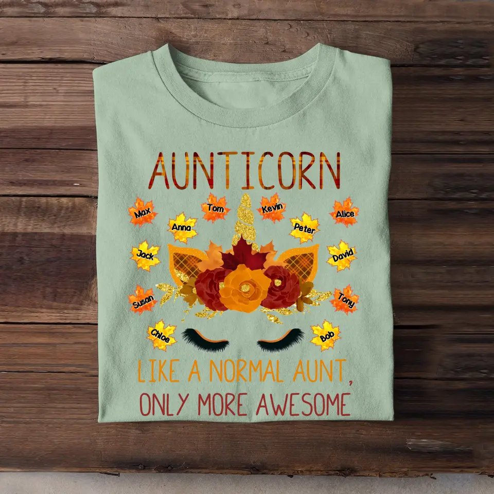 Personalized Fall Season Aunticorn Like A Normal Aunt Only More Awesome Kid NameT-Shirt Printed 23JUL-KVH13