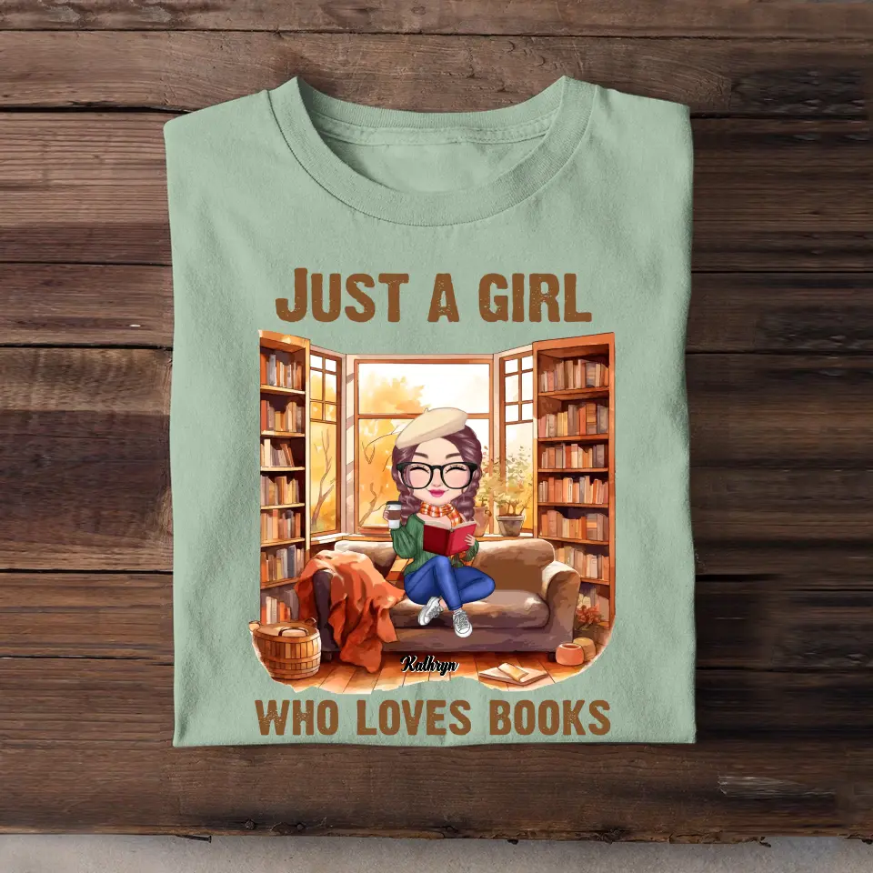 Personalized Just A Girl Who Love Books Fall Season Tshirt Printed 23JUL-PN14