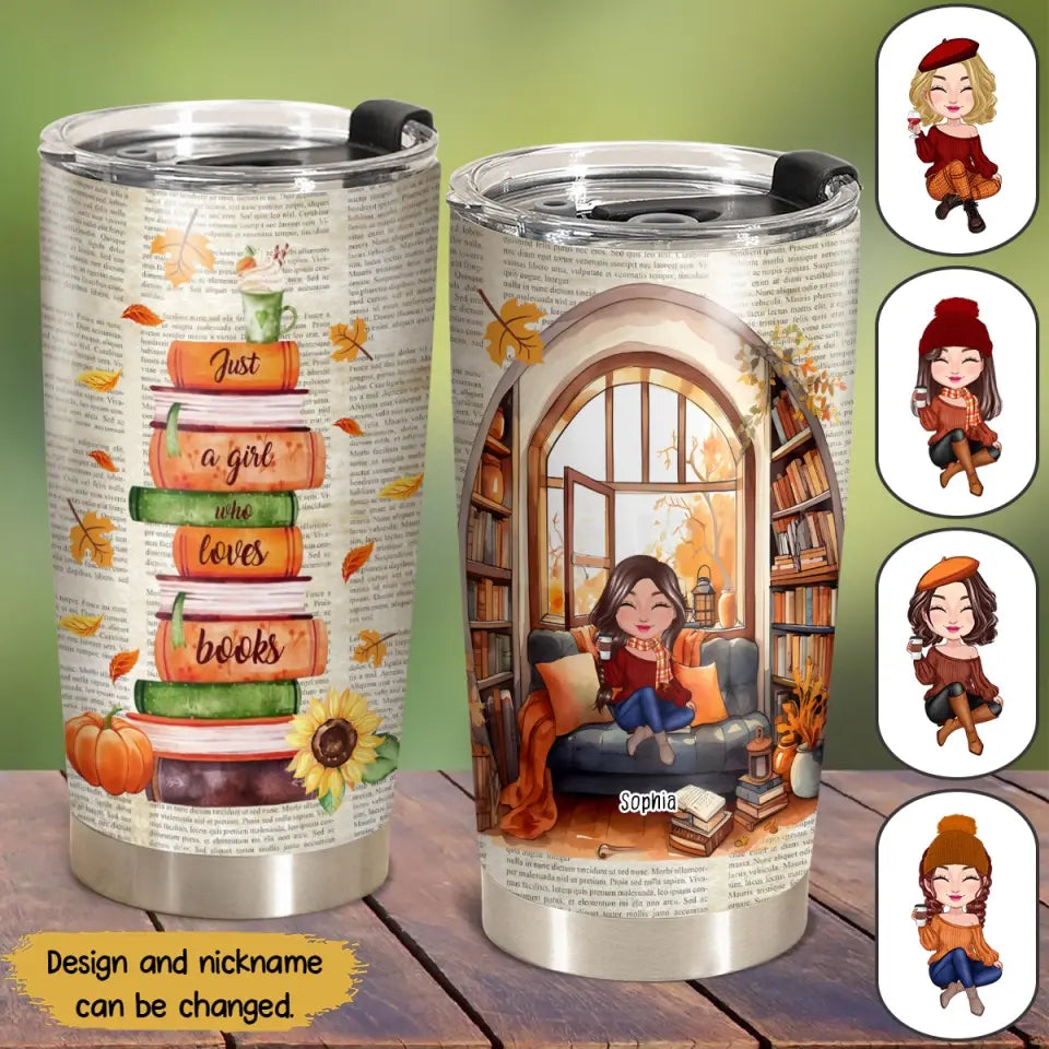 Personalized Just A Girl Who Loves Books Fall Season Girl Tumbler Printed MTHHN1807