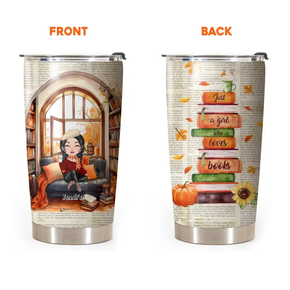 Personalized Just A Girl Who Loves Books Fall Season Girl Tumbler Printed MTHHN1807