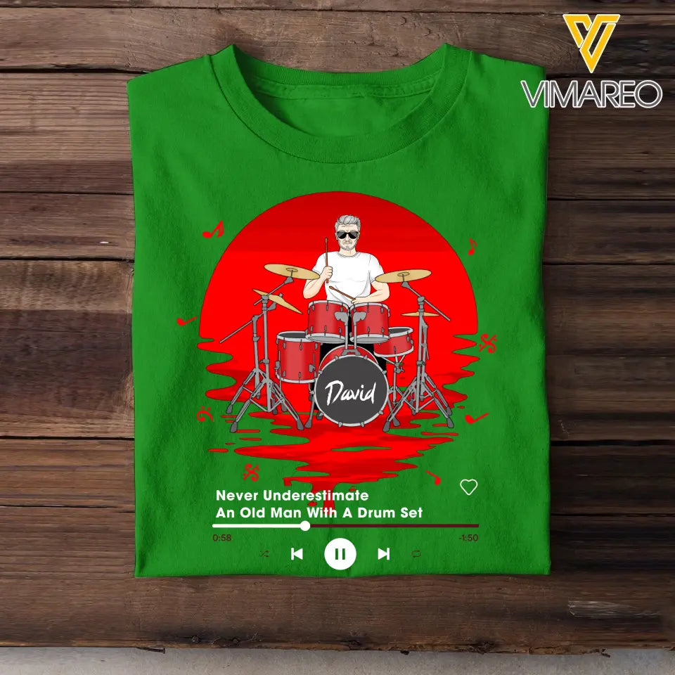 Personalized Never Underestimate An Old Man With A Drum Set T-Shirt Printed MTHKVH1807