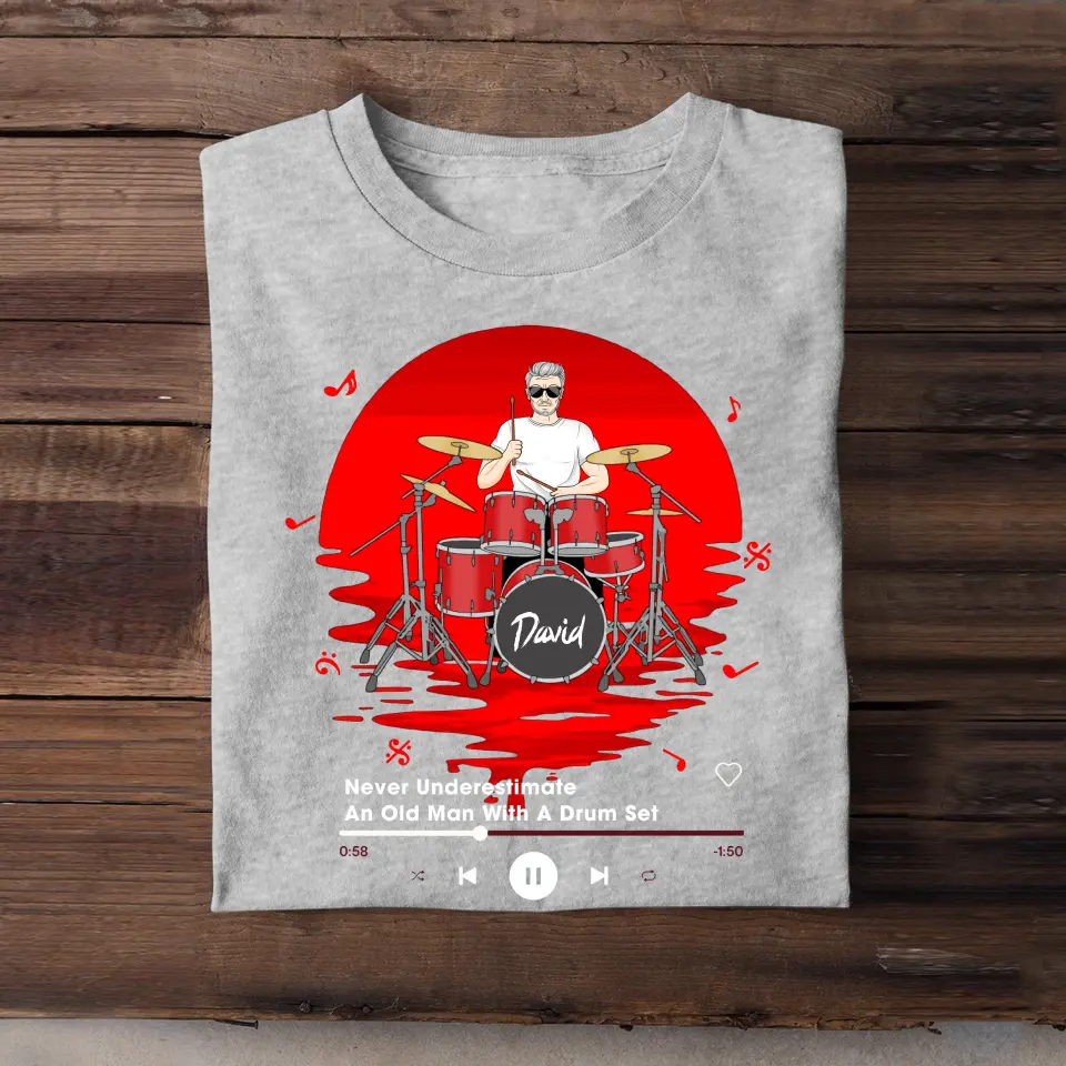 Personalized Never Underestimate An Old Man With A Drum Set T-Shirt Printed MTHKVH1807