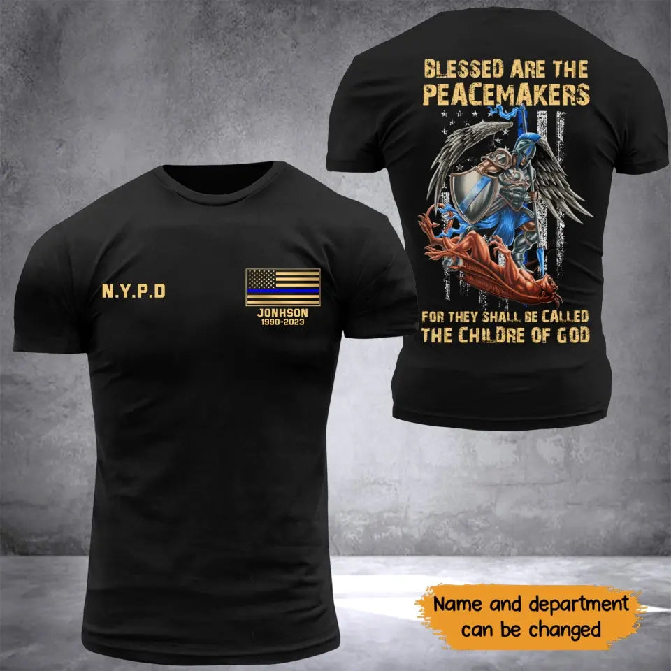Personalized US Law Enforcement Blessed Are The Peacemakers For They Shall Be Called The Children Of God Blue Line Flag T-Shirt Printed QTKH2107