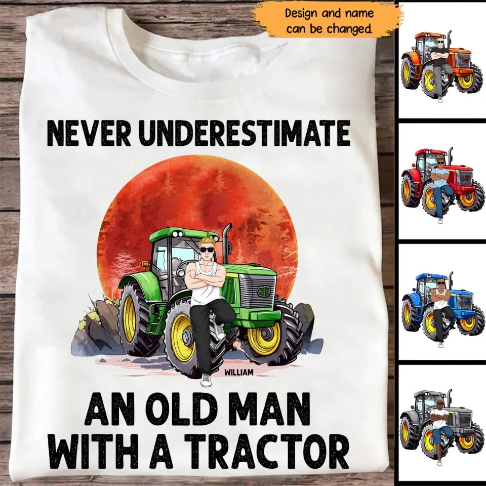 Personalized Never Underestimate An Old Man With A Tractor T-shirt Printed 23JUL-HN20