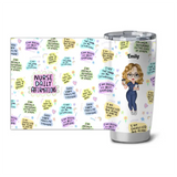 Personalized Gift For Nurse Nurse Daily Affirmations Tumbler Pritned HTHHN2207