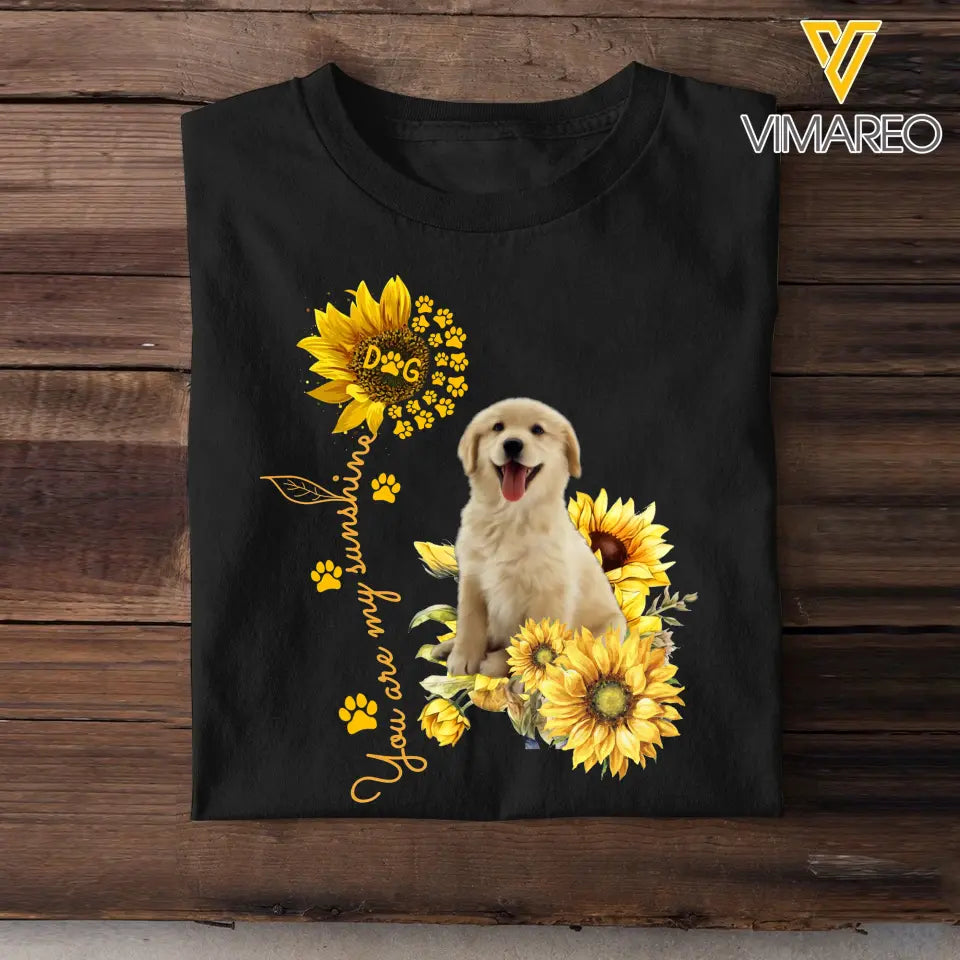 Personalized Upload Your Dog Photo You Are My Sunshine Sunflower T-shirt Printed MTKVH202355