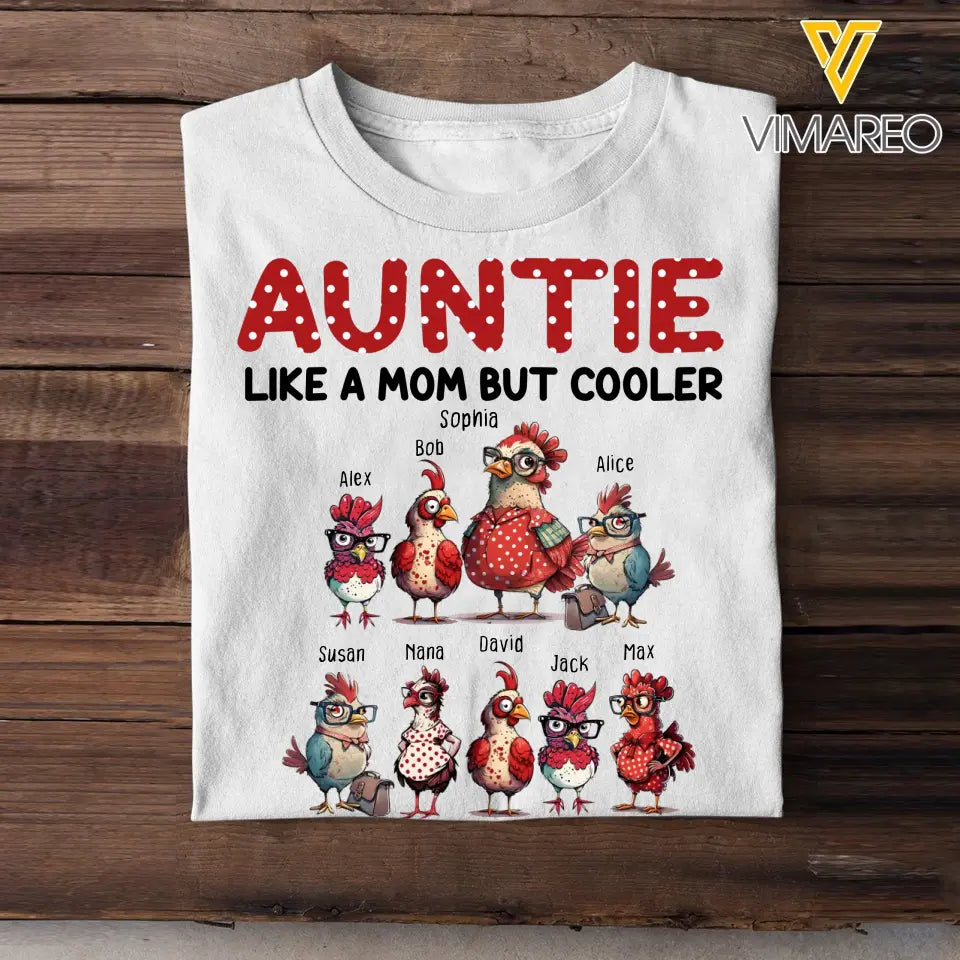 Personalized Auntie Like A Mom But Cooler Chickens with Kid Names T-Shirt Printed 23JUL-HN12