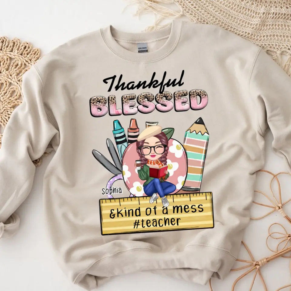 Personalized Thankful Blessed & Kind of A Mess Teacher Sweater MTHN23405