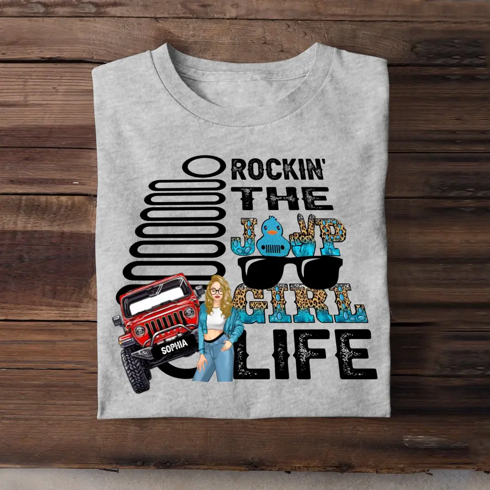 Personalized Rockin' The Jeep Girl Life Tshirt 2D Printed MTHN23415