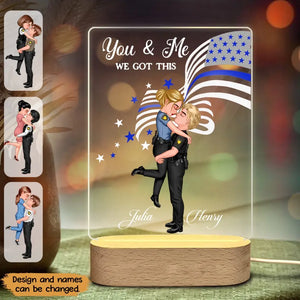 Personalized You & Me We Got This Police Couples Gift LED Night Light Acrylic LED Lamp Printed PN23449