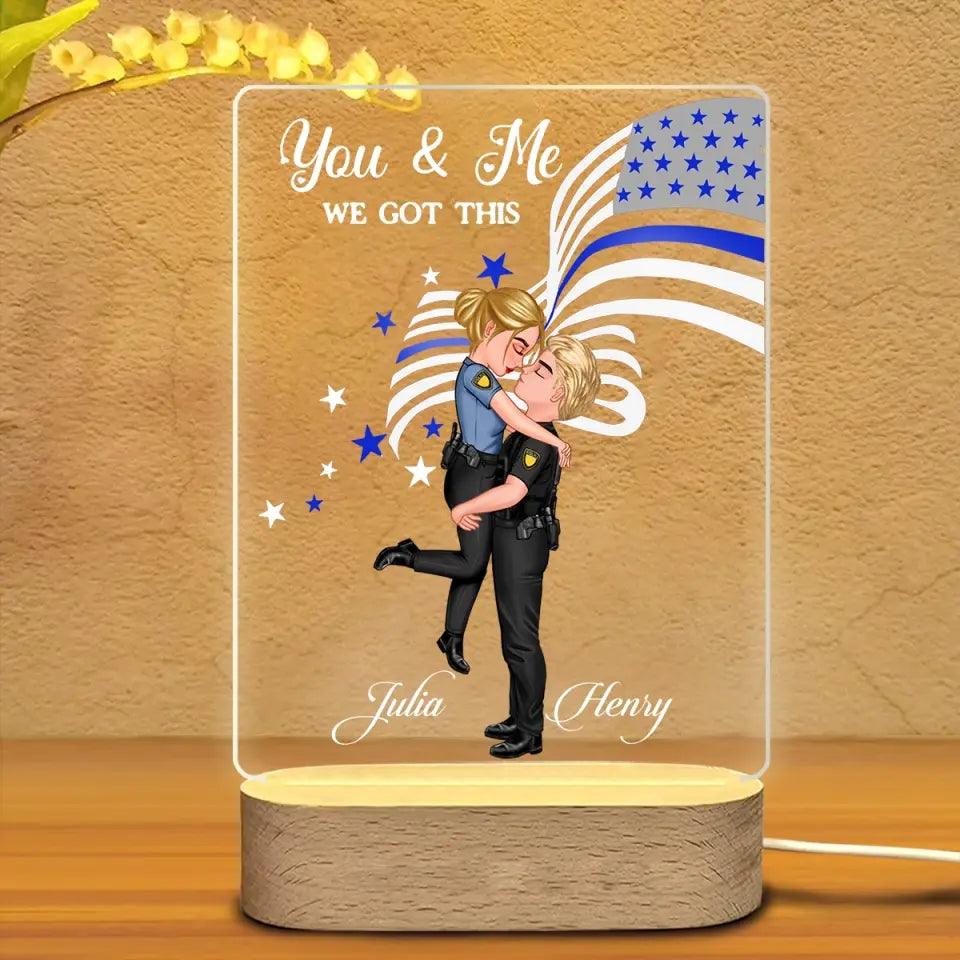 Personalized You & Me We Got This Police Couples Gift LED Night Light Acrylic LED Lamp Printed PN23449