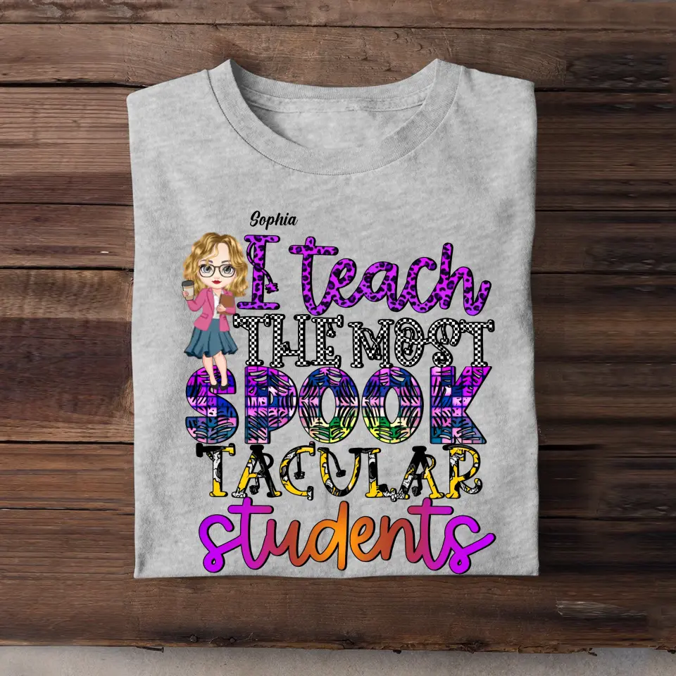 Personalized I Teach The Most Spook Tacular Students T-shirt Printed HTHHN23469