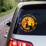 Personalized On A Dark Desert Highway Cool Wind In My Hard Witch Halloween Decal Printed QTPN23521