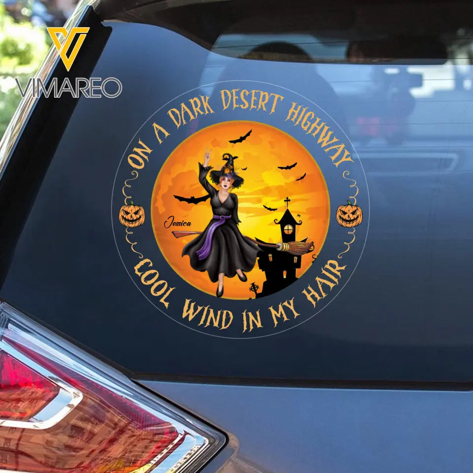 Personalized On A Dark Desert Highway Cool Wind In My Hard Witch Halloween Decal Printed QTPN23521