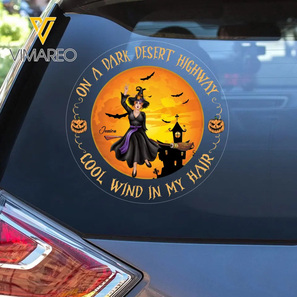 Personalized On A Dark Desert Highway Cool Wind In My Hard Witch Halloween Decal Printed QTPN23521