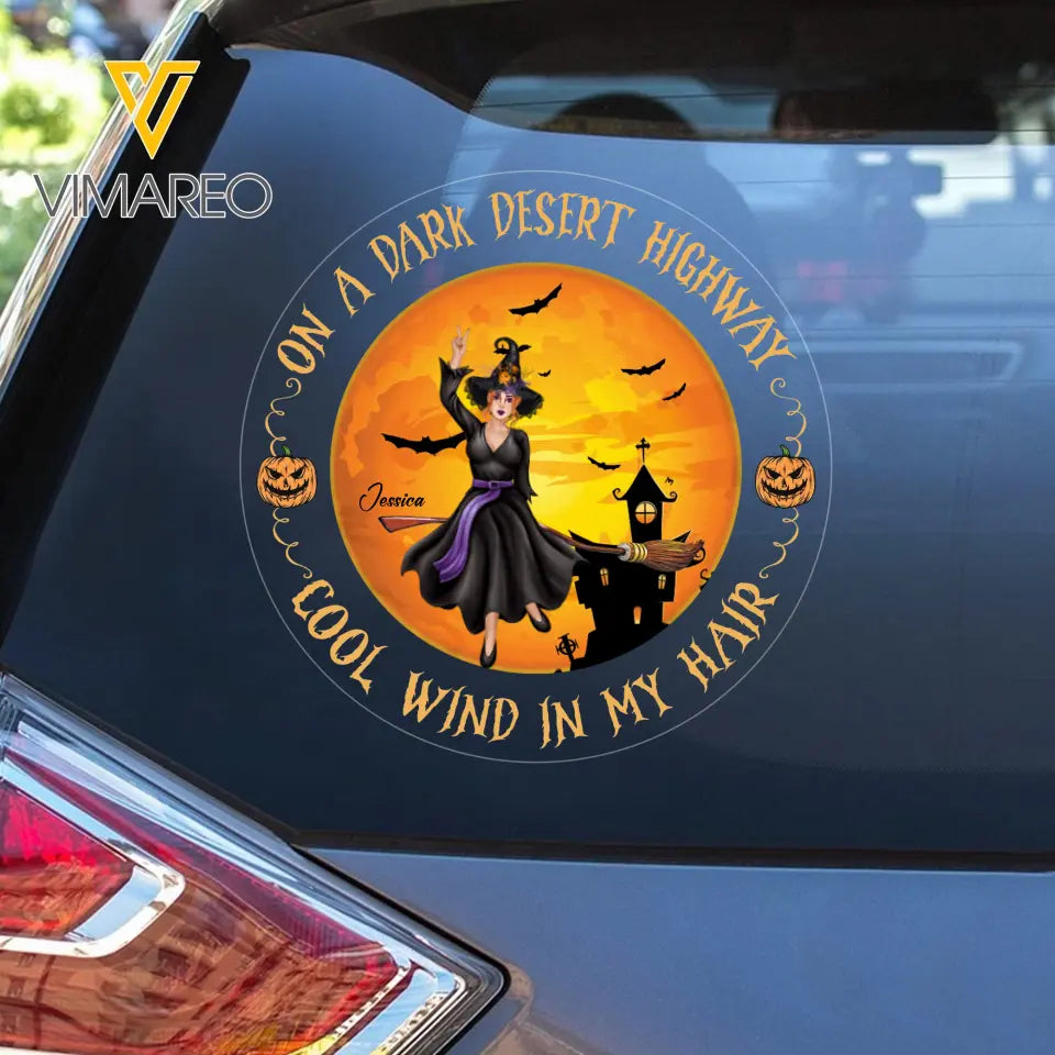 Personalized On A Dark Desert Highway Cool Wind In My Hard Witch Halloween Decal Printed QTPN23521