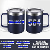 Personalized Police Badge Number & Name Laser Handle Cup Printed QTKVH23497