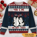Personalized You&Me We Got This Couple Ugly Sweater Printed LDMHN23563