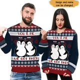 Personalized You&Me We Got This Couple Ugly Sweater Printed LDMHN23563